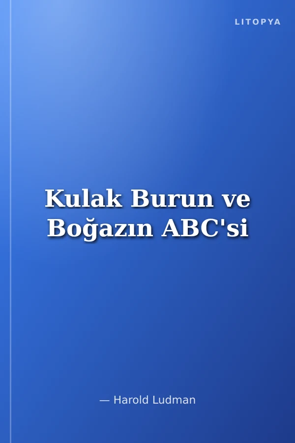 Kulak Burun ve Boğazın ABC'si