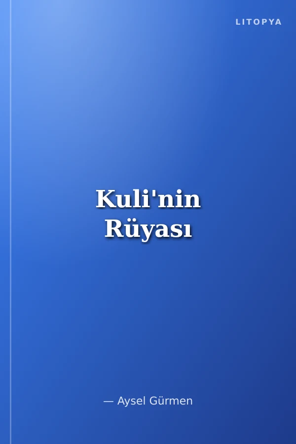 Kuli'nin Rüyası