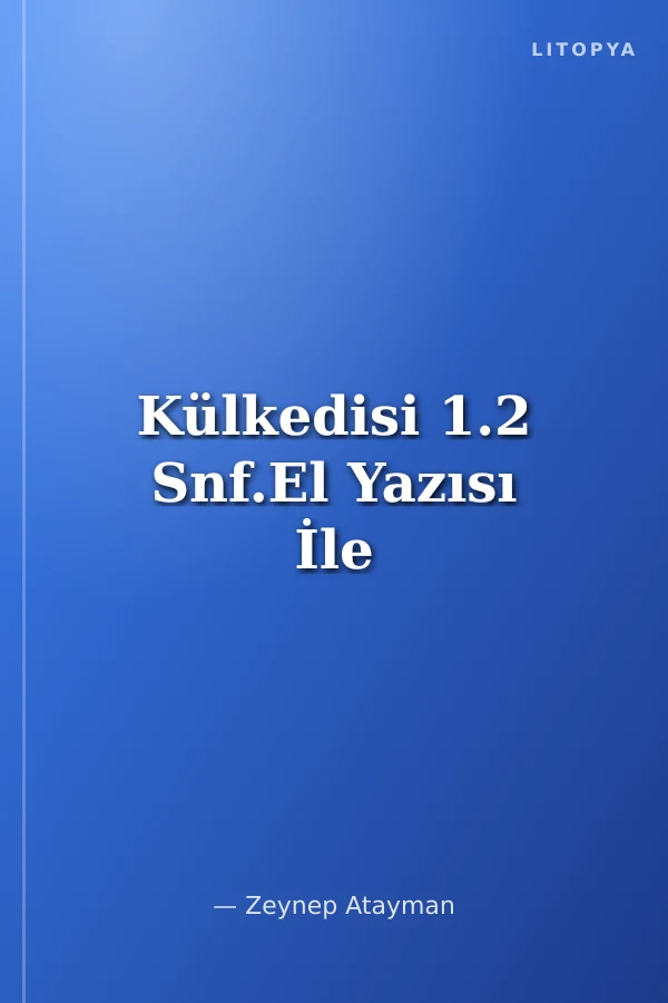 Külkedisi 1.2 Snf.El Yazısı İle