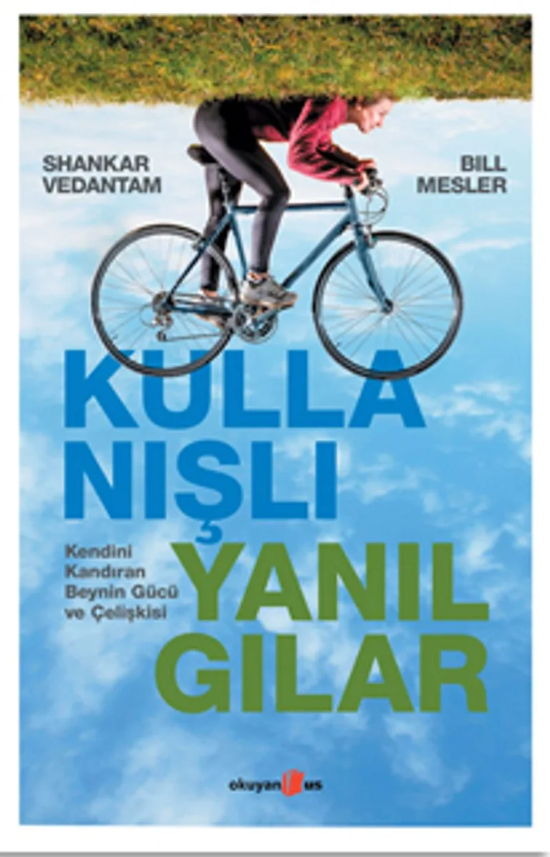 Kullanışlı Yanılgılar Kendini Kandıran Beynin Gücü ve Çelişkisi