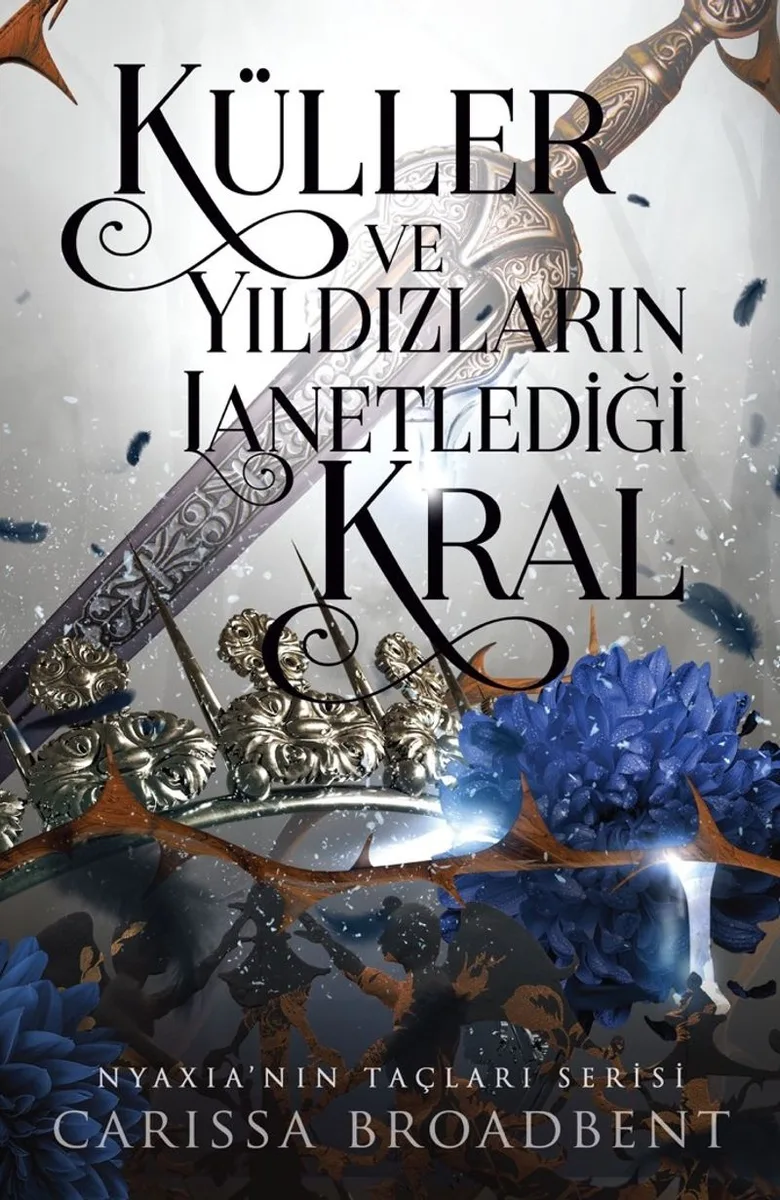 Küller ve Yıldızların Lanetlediği Kral (Karton Kapak)