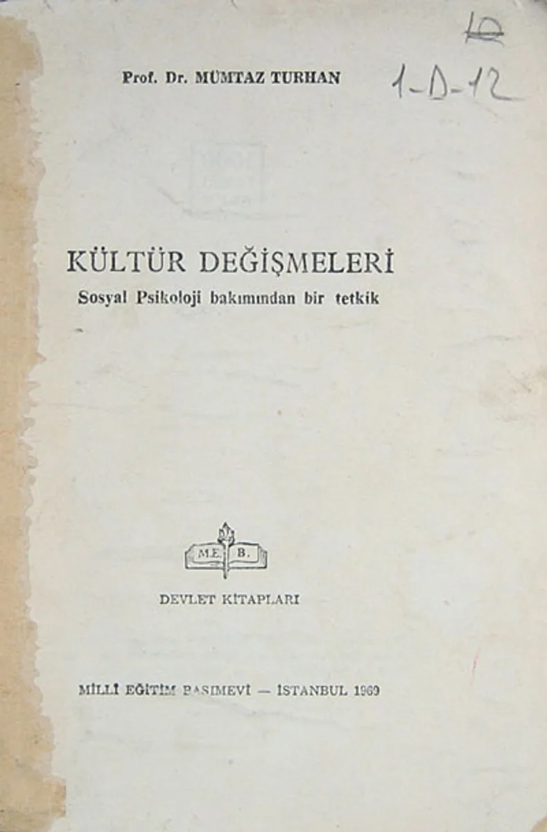 Kültür Değişmeleri (1-D-12) Sosyal Psikoloji Bakımından Bir Tetkik