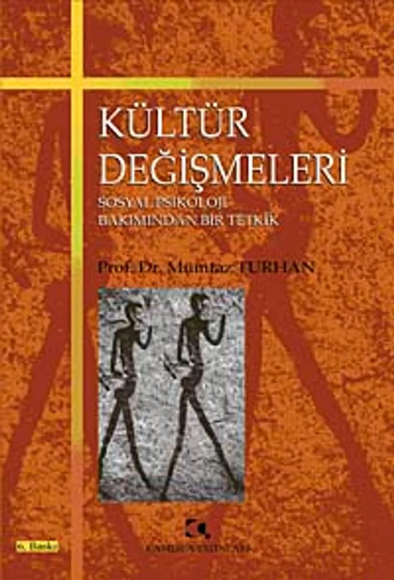 Kültür Değişmeleri Sosyal Psikoloji Bakımından Bir Tetkik