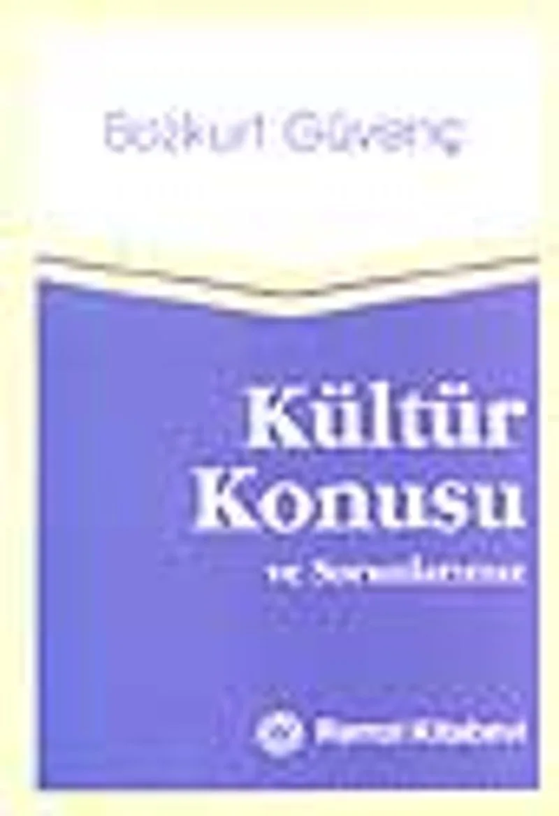 Kültür Konusu ve Sorunlarımız