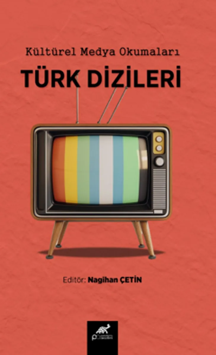 Kültürel Medya Okumaları Türk Dizileri