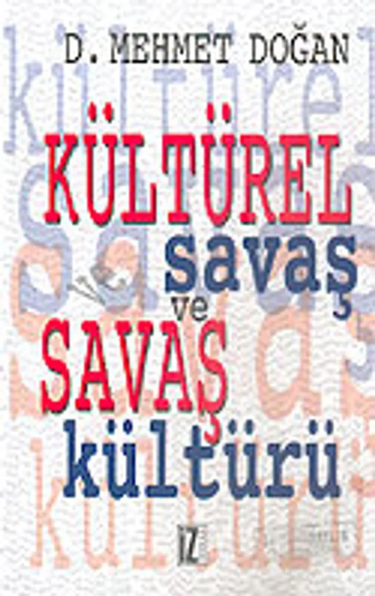 Kültürel Savaş Ve Savaş Kültürü