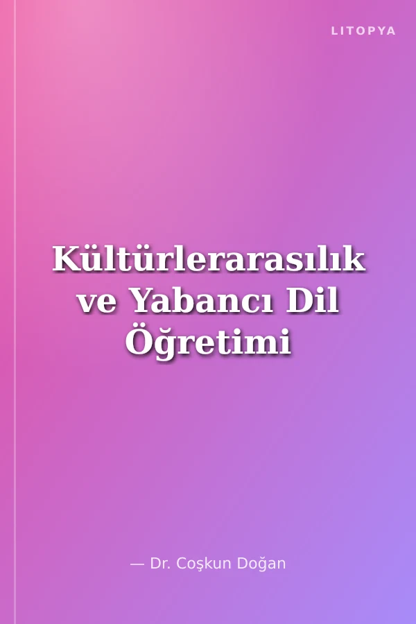 Kültürlerarasılık ve Yabancı Dil Öğretimi