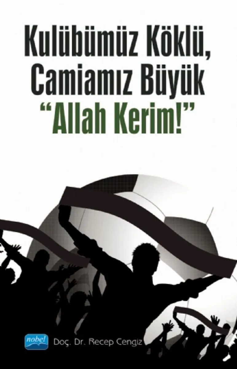 Kulübümüz Köklü, Camiamız Büyük &ldquo;Allah Kerim!&rdquo;