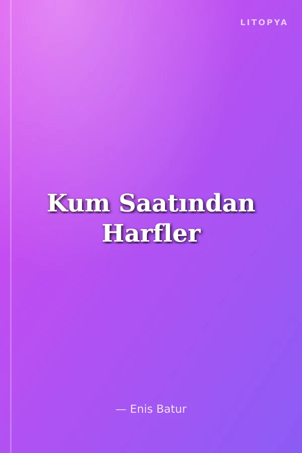 Kum Saatından Harfler