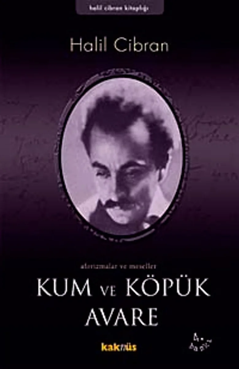 Kum ve Köpük Avare/ Aforizmalar ve Meseller
