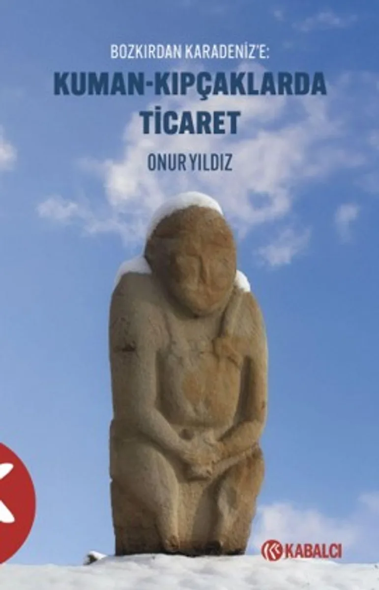 Kuman-Kıpçaklarda Ticaret Bozkırdan Karadeniz'e