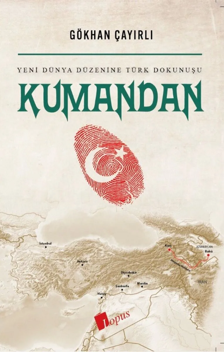 Kumandan Yeni Dünya Düzenine Türk Dokunuşu