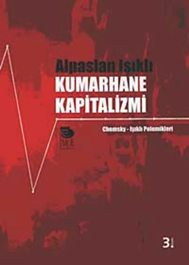Kumarhane Kapitalizmi Chomsky-Işıklı Polemikleri