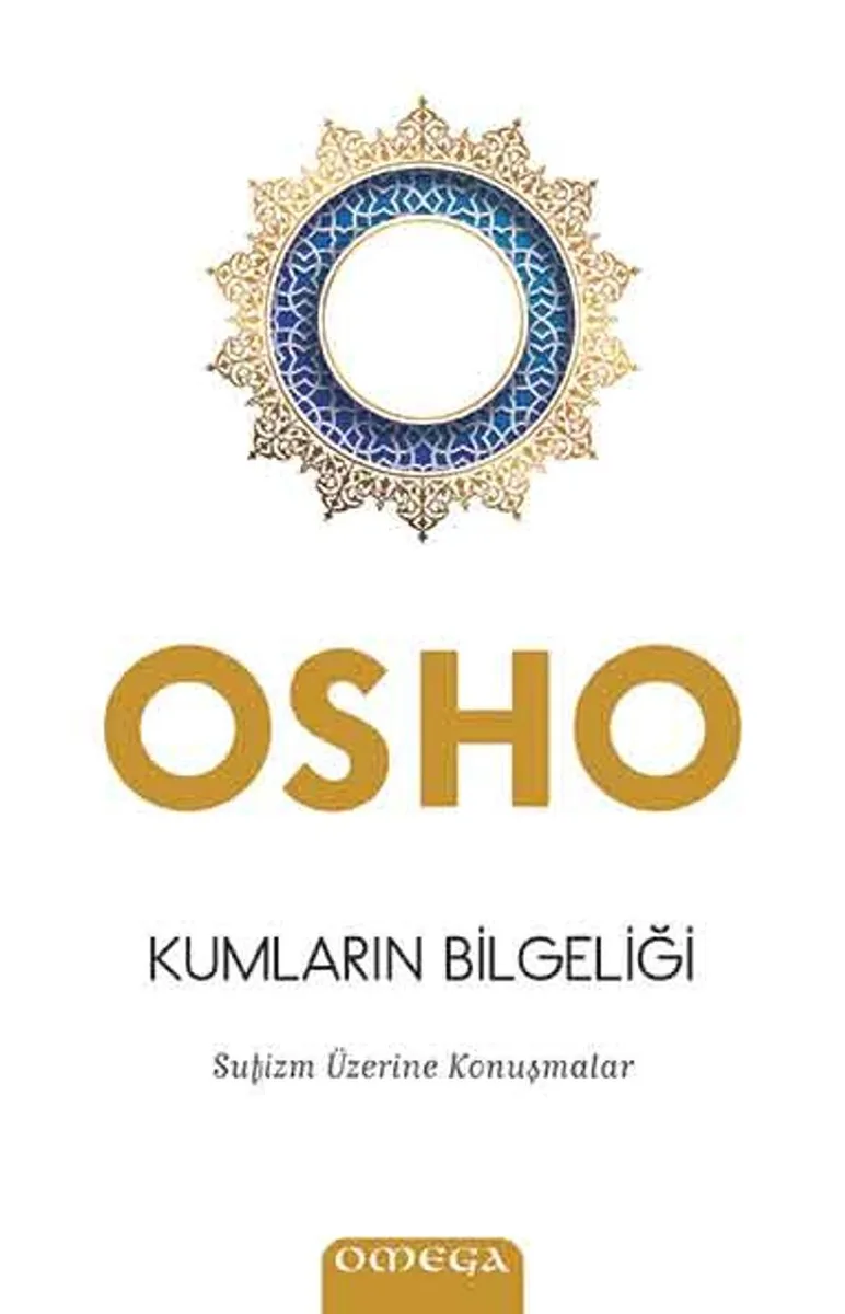Kumların Bilgeliği Sufizm Üzerine Konuşmalar
