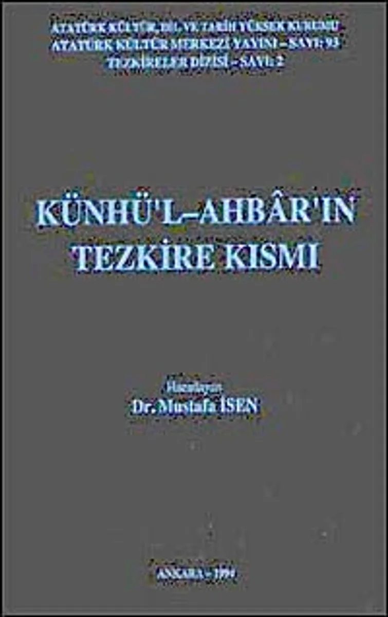 Künhü'l-Ahbar'ın Tezkire Kısmı