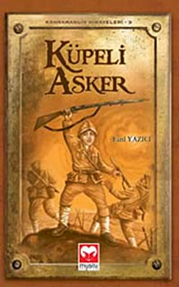 Küpeli Asker / Kahramanlık Hikayeleri-3