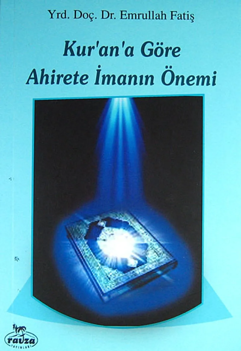 Kur'an'a Göre Ahirete İmanın Önemi