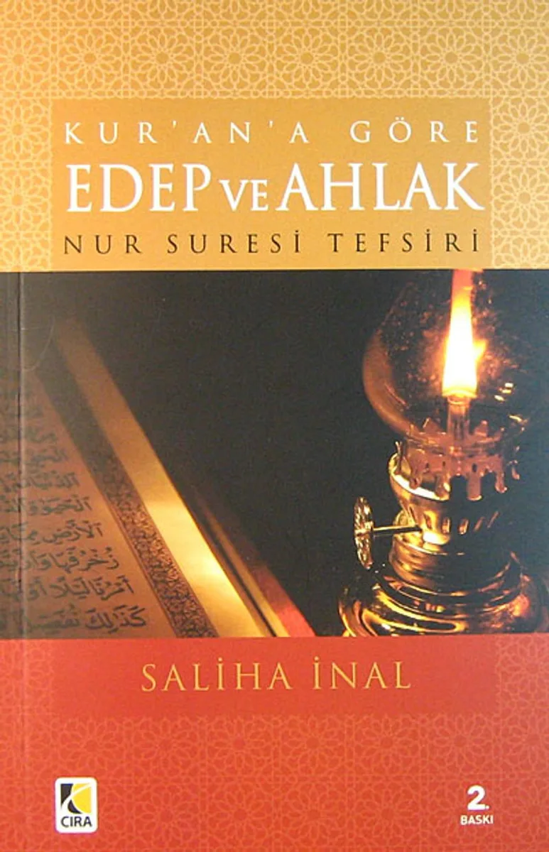 Kur'an'a Göre Edep ve Ahlak Nur Suresi Tefsiri