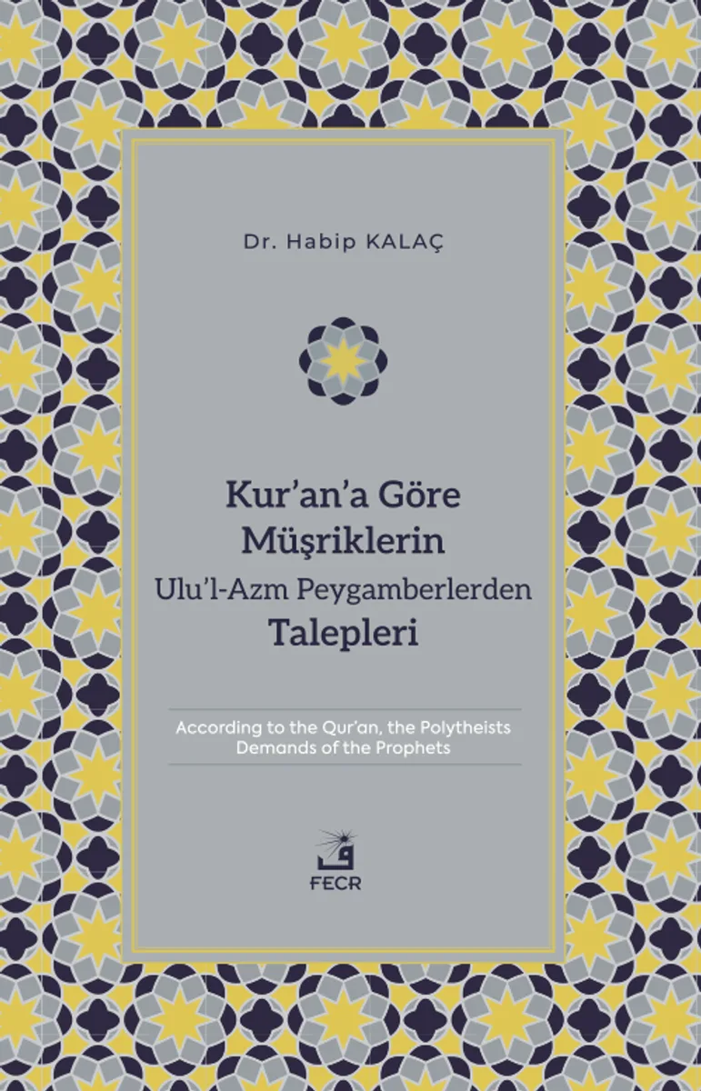 Kur'an'a Göre Müşriklerin Ulu'l-Azm Peygamberlerden Talepleri