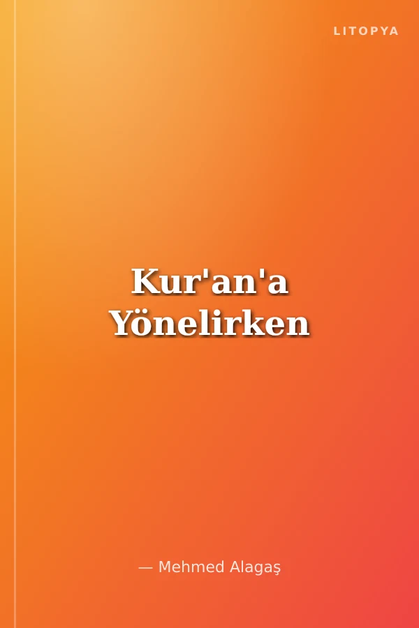 Kur'an'a Yönelirken