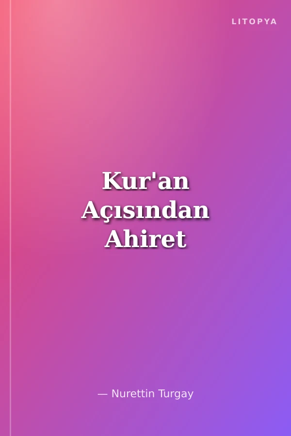 Kur'an Açısından Ahiret