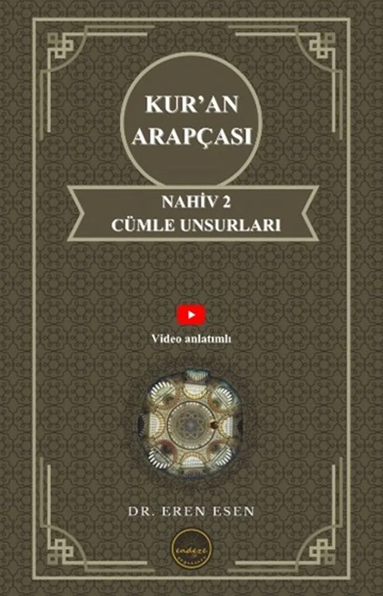Kur'an Arapçası Nahiv 2 Cümle Unsurları (İleri Seviye)