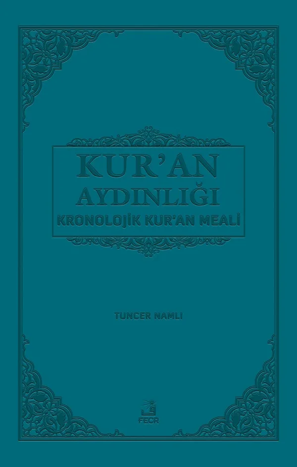 Kur'an Aydınlığı Kronolojik Kur'an Meali (Büyük Boy)