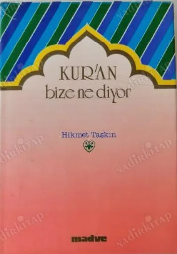 Kur'an Bize Ne Diyor?