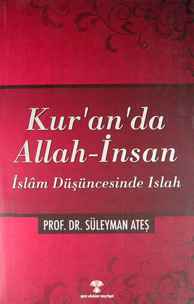 Kur'an'da Allah-İnsan İslam Düşüncesinde Islah