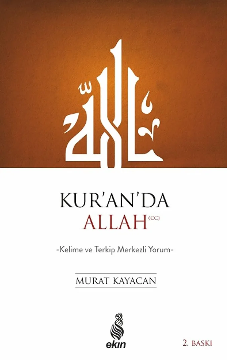 Kur'an'da Allah Kelime ve Terkip Merkezli Yorum