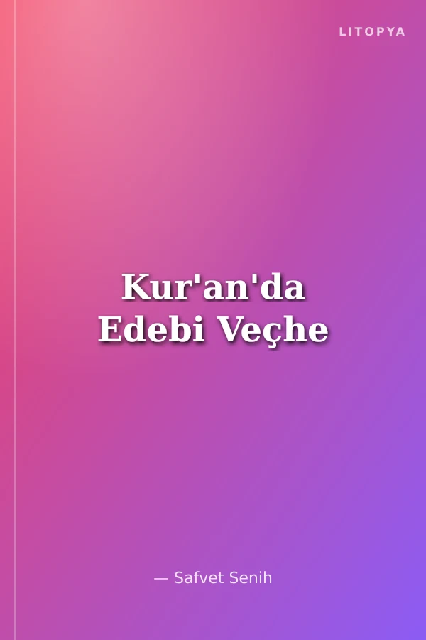 Kur'an'da Edebi Veçhe