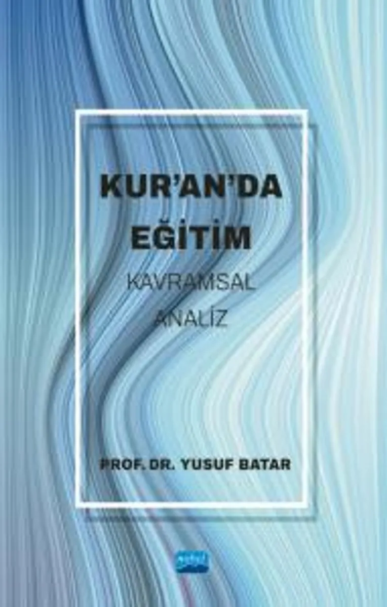 Kur'an'da Eğitim Kavramsal Analiz