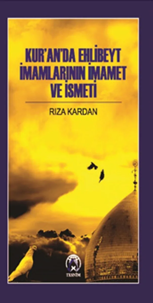 Kur'an'da Ehlibeyt İmamlarının İmamet ve İsmeti