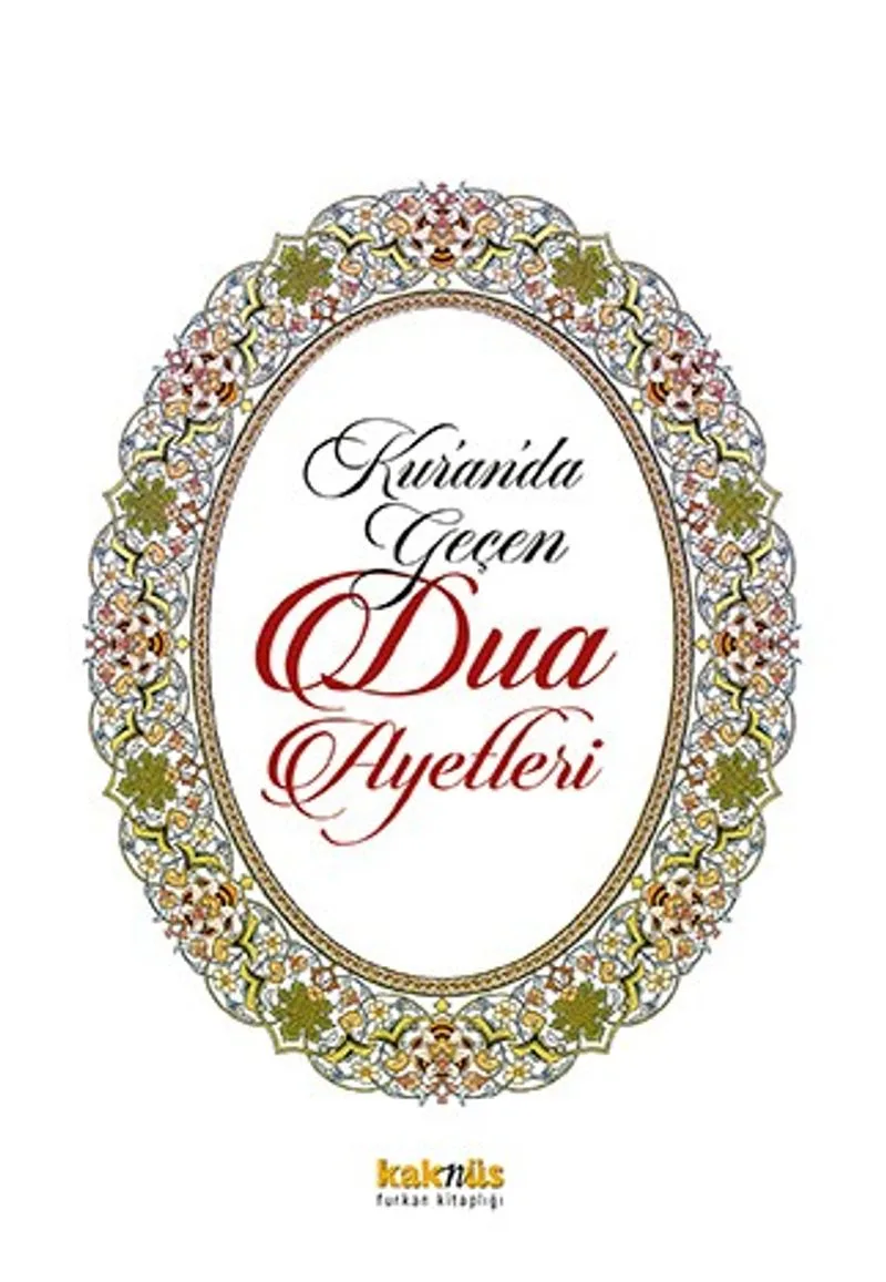Kur'an'da Geçen Dua Ayetleri