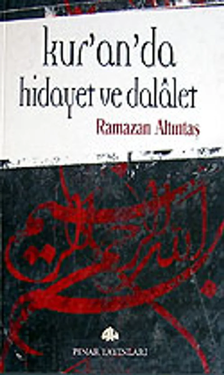 Kur'an'da Hidayet ve Dalalet