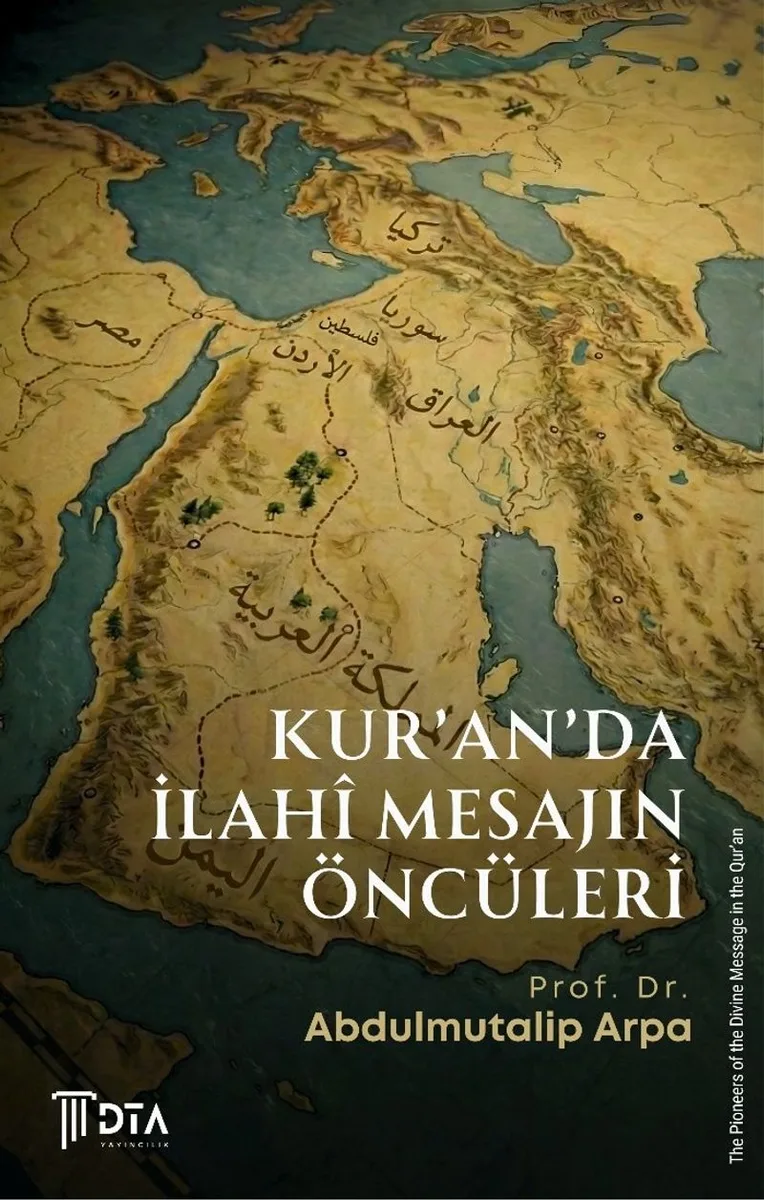 Kur'an'da İlah&icirc; Mesajın Öncüleri