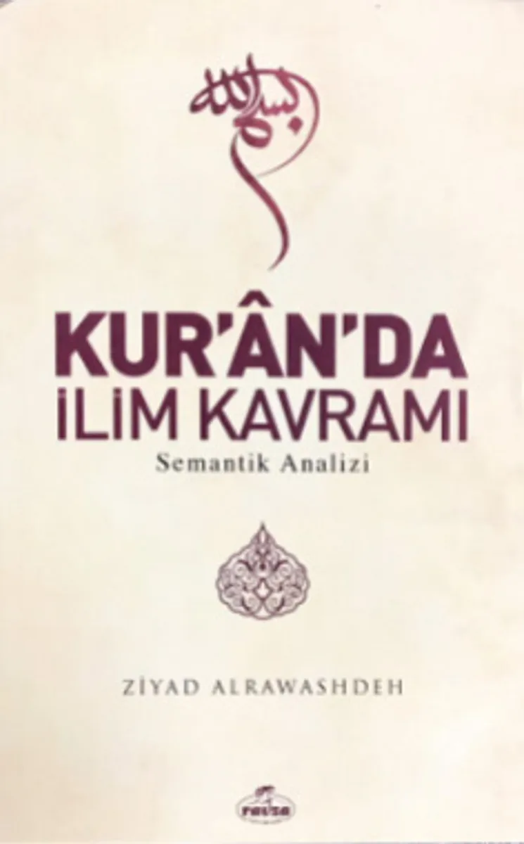 Kur'an'da İlim Kavramı Semantik Analizi