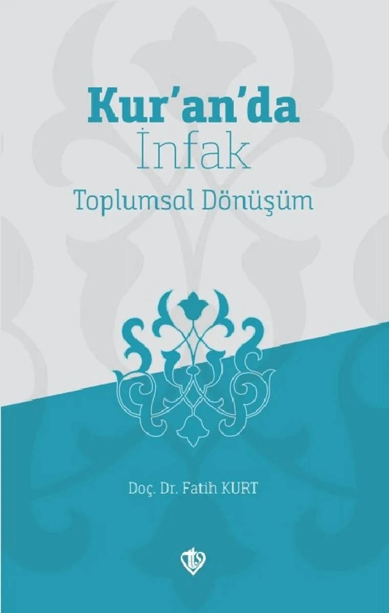 Kur'an'da İnfak Toplumsal Dönüşüm