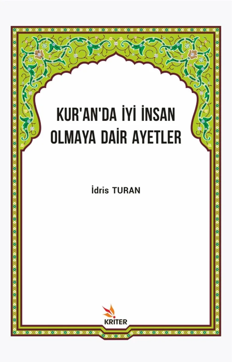 Kur'an'da İyi İnsan Olmaya Dair Ayetler