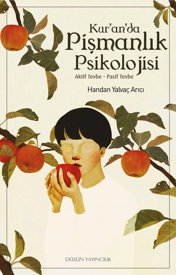 Kur'an'da Pişmanlık Psikolojisi Aktif Tevbe-Pasif Tevbe