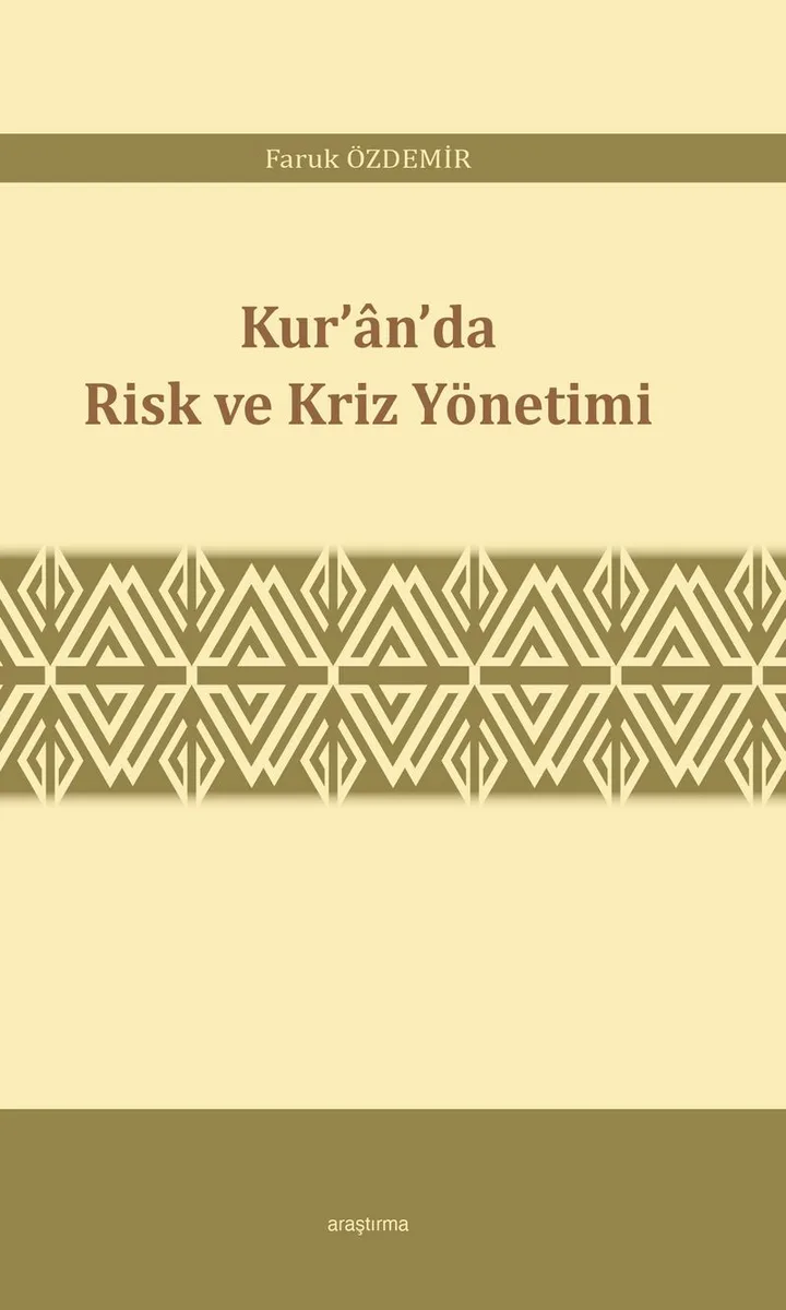 Kur'an'da Risk ve Kriz Yönetimi