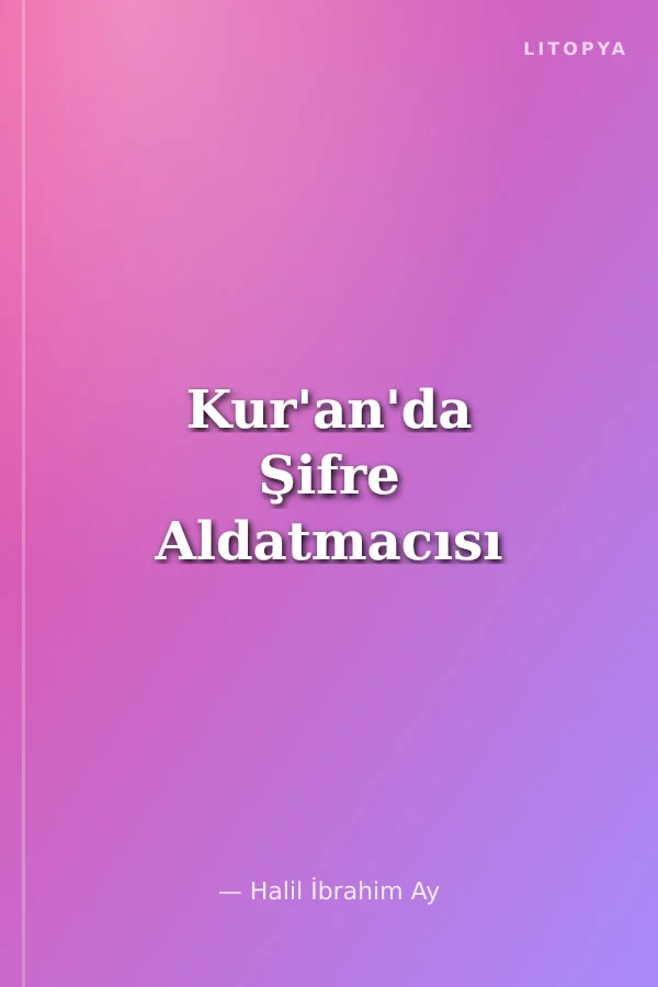 Kur'an'da Şifre Aldatmacısı