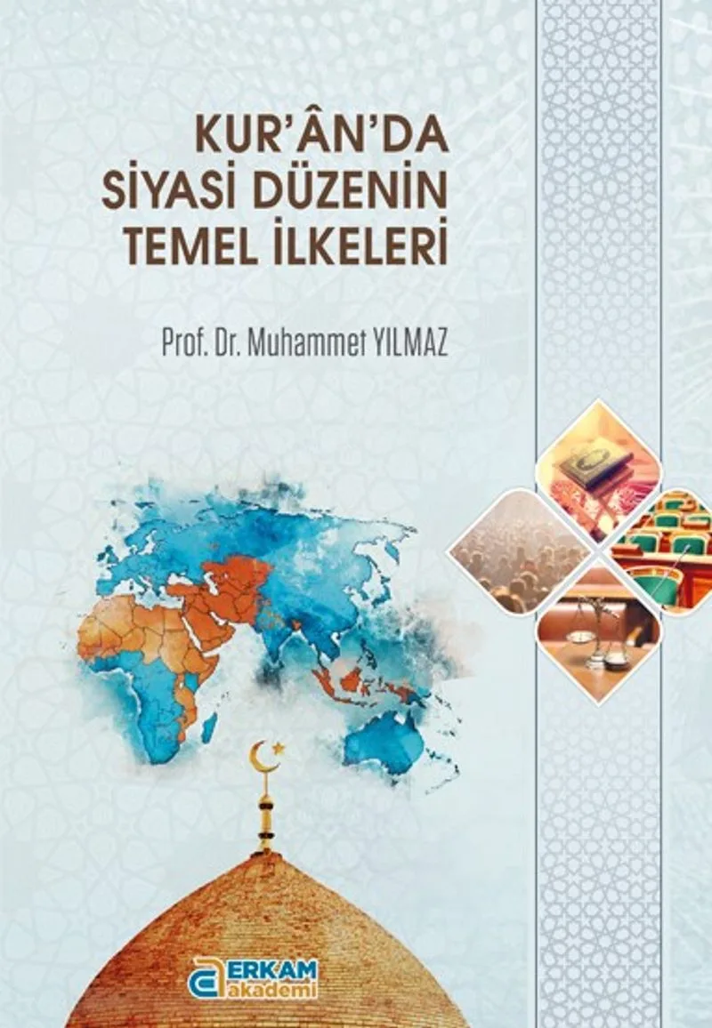 Kur'an'da Siyasi Düzenin Temel İlkeleri