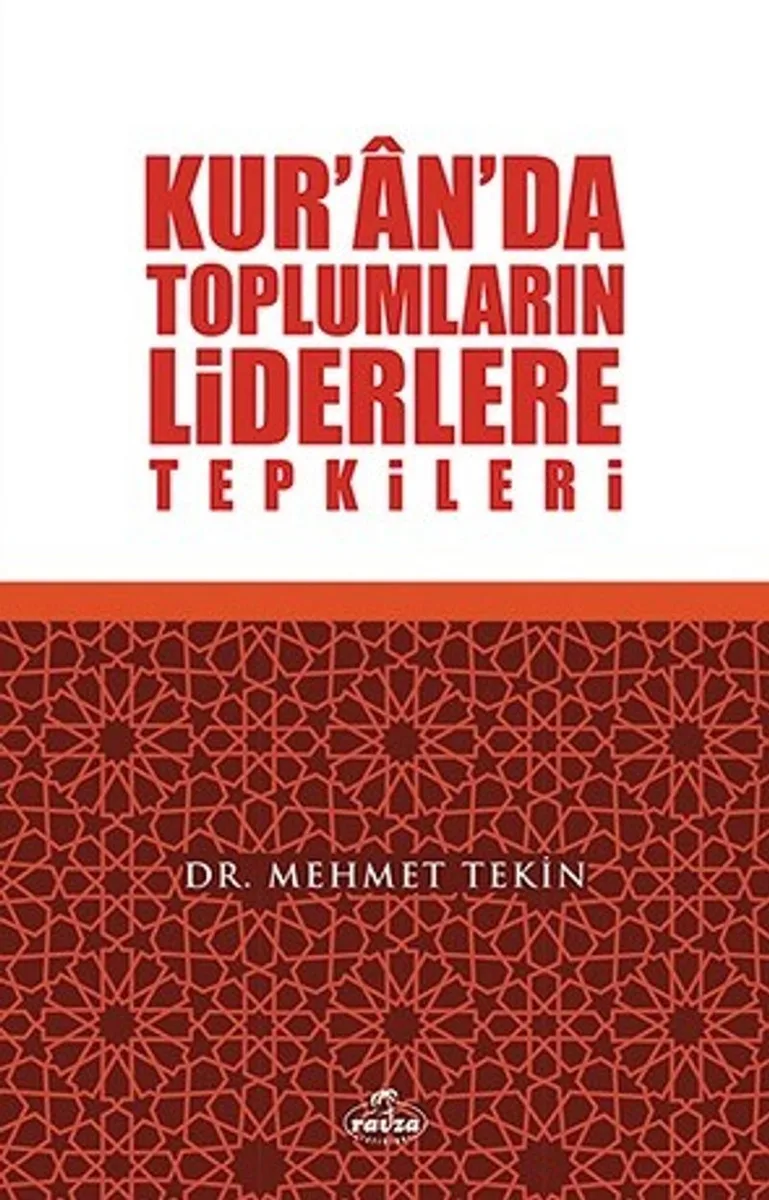 Kur'an'da Toplumların Liderlere Tepkileri