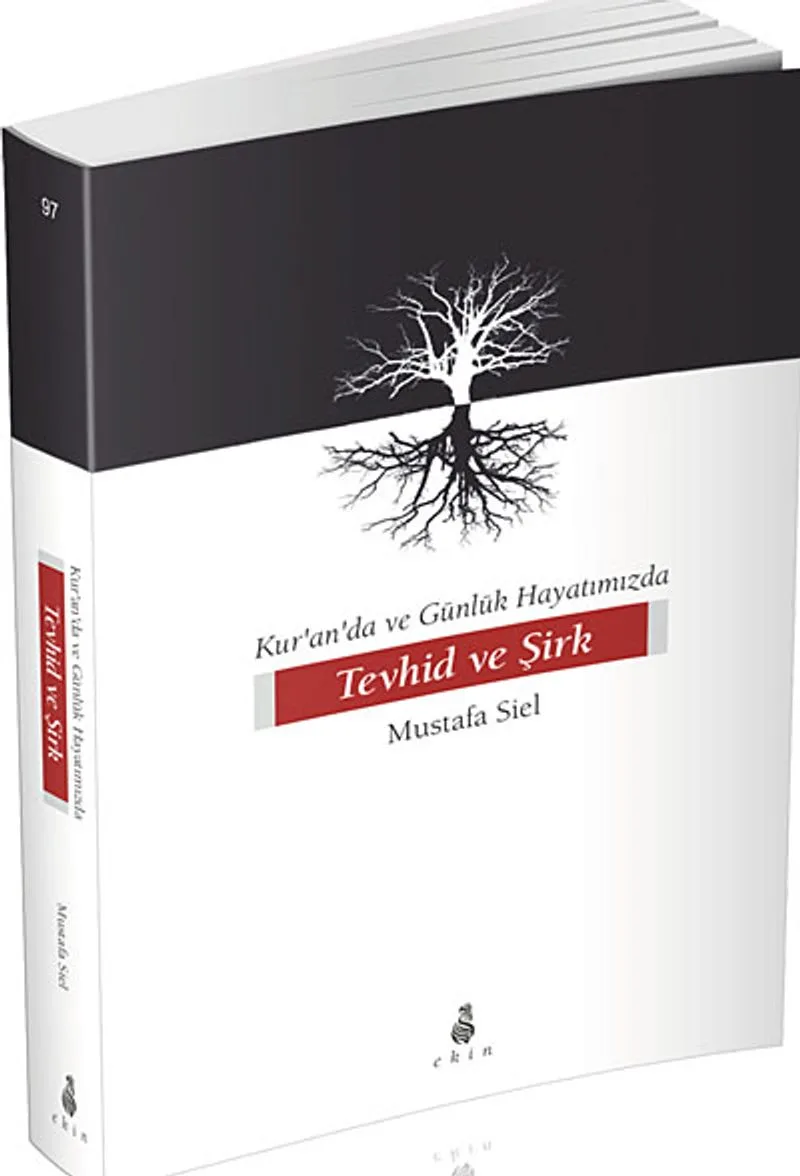 Kur'an'da ve Günlük Hayatımızda Tevhid ve Şirk