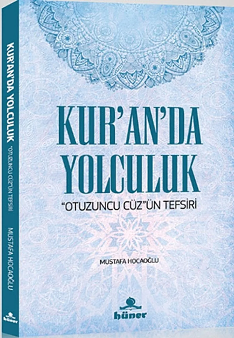 Kur'an'da Yolculuk Otuzuncu Cüz'ün Tefsiri
