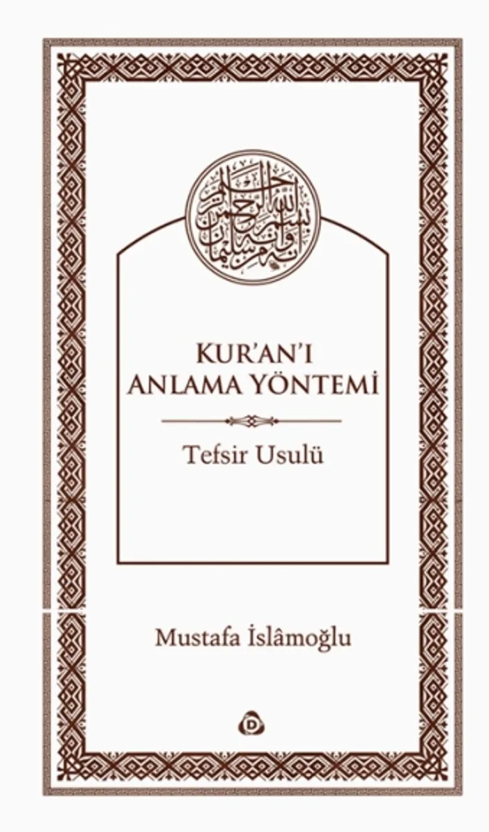 Kur'an-ı Anlama Yöntemi Tefsir Usulü (Ciltsiz)