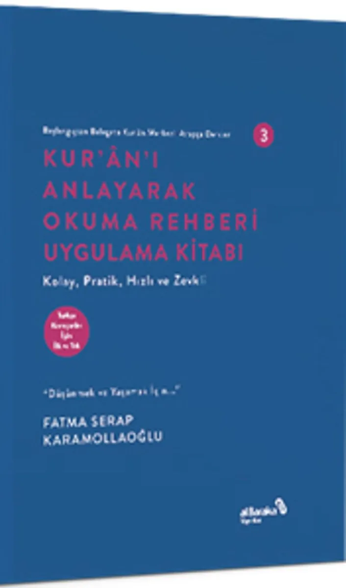 Kur'an'ı Anlayarak Okuma Rehberi Uygulama Kıtabı / Başlangıçtan Belagata Kur'an Merkezli Arapça Dersleri 3