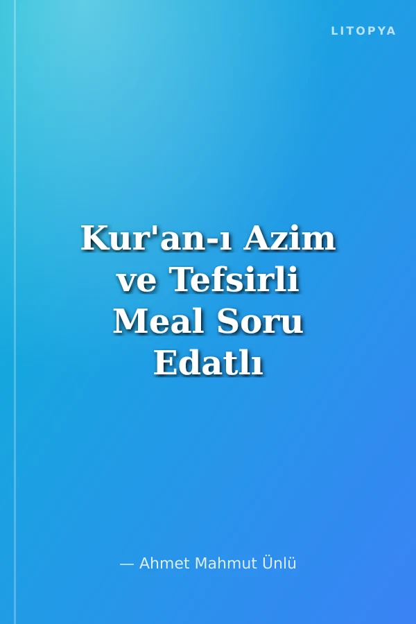 Kur'an-ı Azim ve Tefsirli Meal Soru Edatlı Kelime Manası 6 (Arapça - Türkçe)