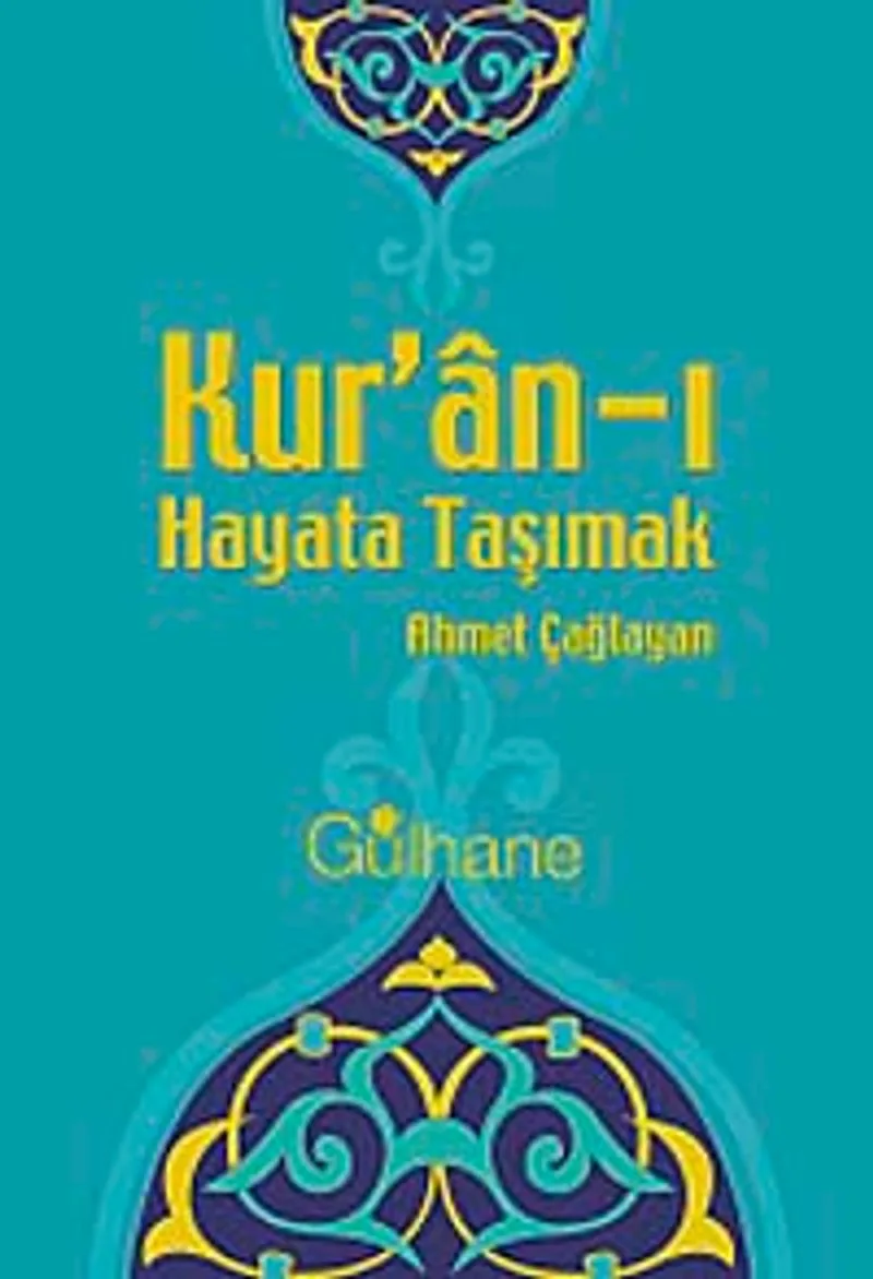 Kur'an-ı Hayata Taşımak